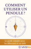 Comment utiliser un pendule ?
